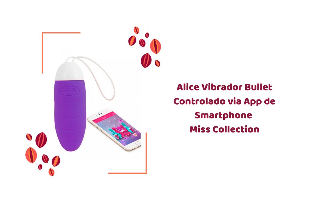 alice vibrador bullet controlado via app de smartphone miss collection