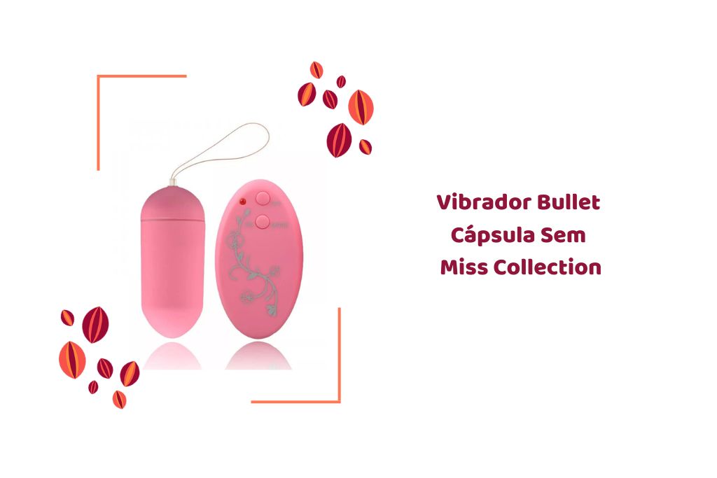 vibrador bullet cápsula sem fio miss collection