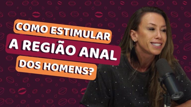 como estimular a região anal dos homens