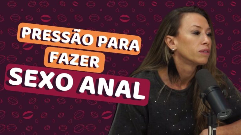 pressão para fazer sexo anal